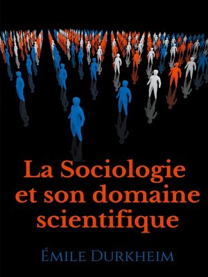 cover image of La Sociologie et son domaine scientifique